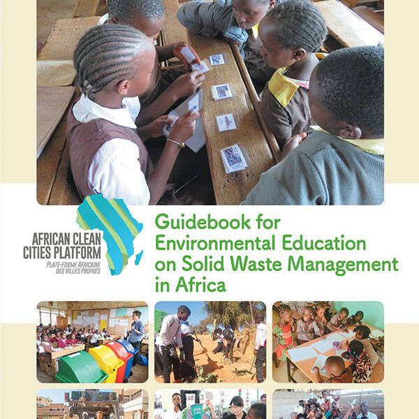 Guide pour l'éducation environnementale sur la gestion des déchets solides en Afrique